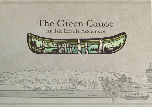 0165 - The Green Canoe: An Isle Royale Adventure